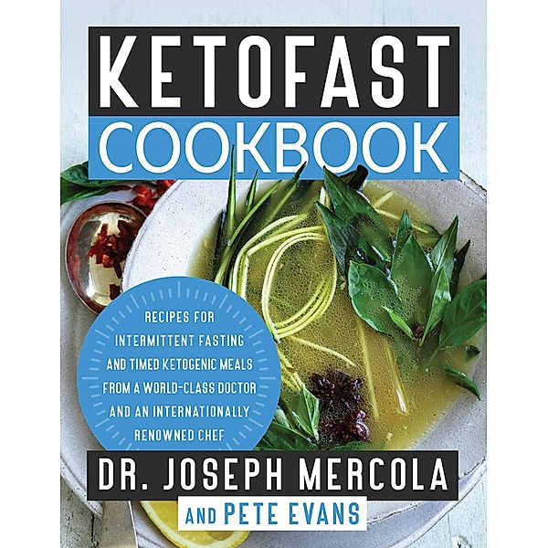 KetoFast Cookbook, Joseph Mercola, Pete Evans