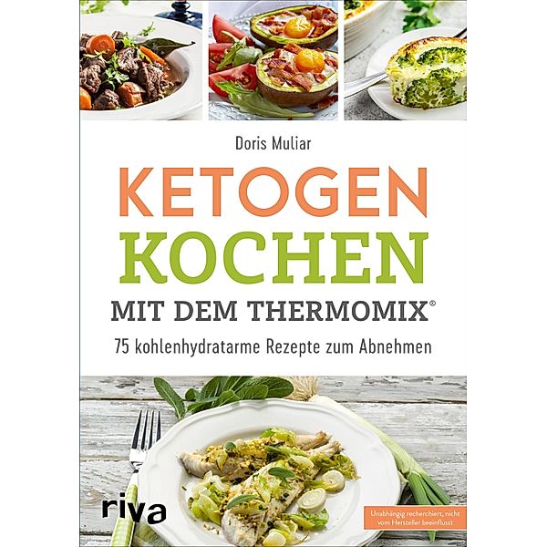 Ketogen kochen mit dem Thermomix®, Doris Muliar