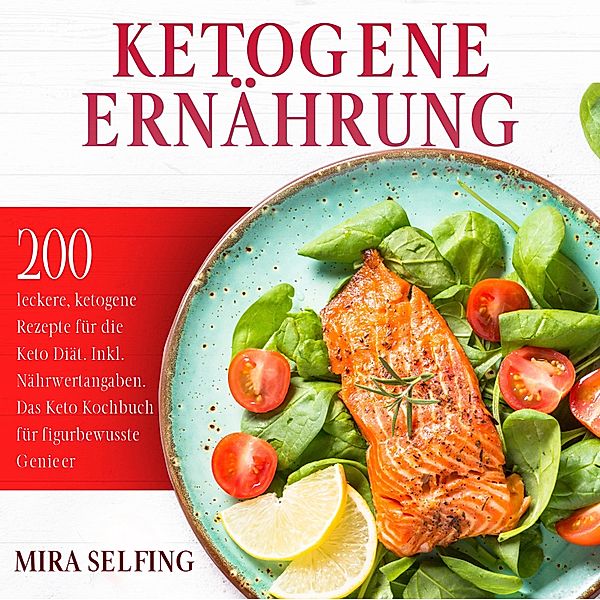 Ketogene Ernährung, Mira Selfing, Jana Hermann