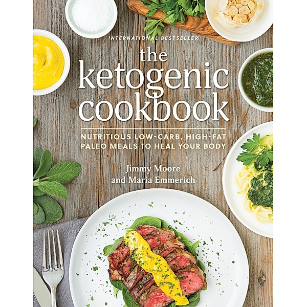 Ketogenic Cookbook, Jimmy Moore