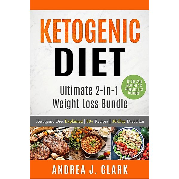 Ketogenic Diet, Andrea J. Clark