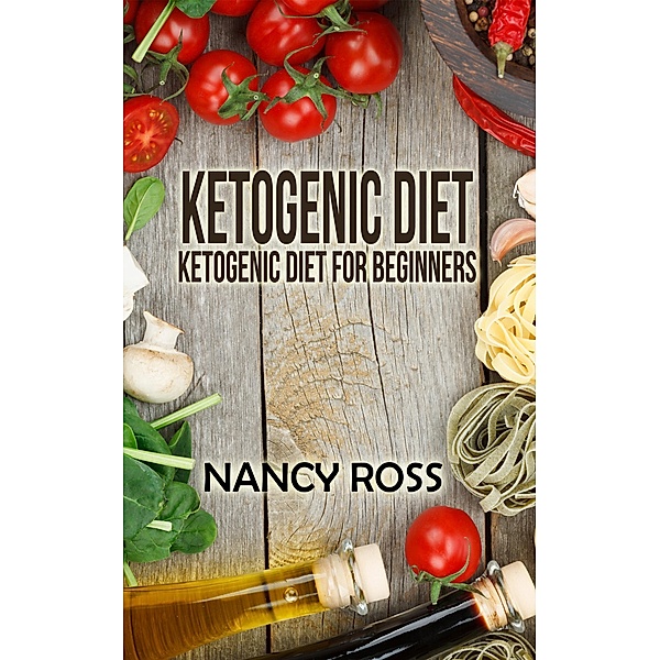 Ketogenic Diet, Nancy Ross