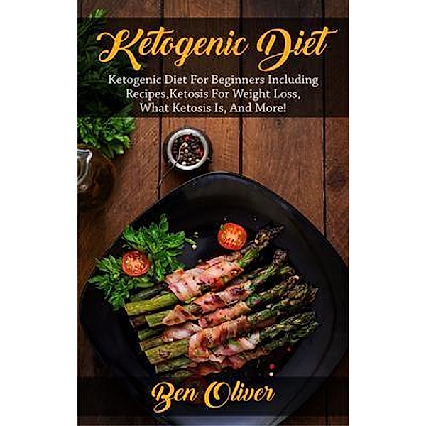Ketogenic Diet / Ingram Publishing, Ben Oliver