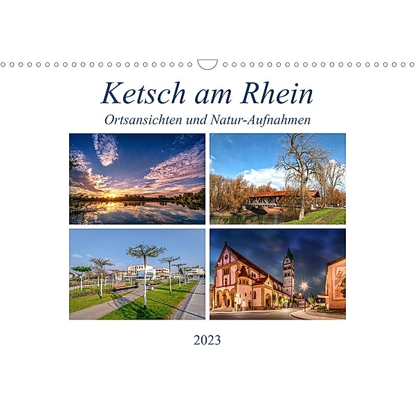 Ketsch am Rhein, Ortsansichten und Natur-Aufnahmen (Wandkalender 2023 DIN A3 quer), Thorsten Assfalg Photographie