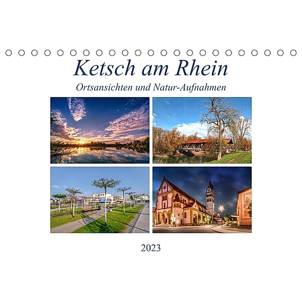 Ketsch am Rhein, Ortsansichten und Natur-Aufnahmen (Tischkalender 2023 DIN A5 quer), Thorsten Assfalg Photographie