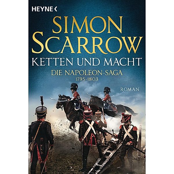 Ketten und Macht / Napoleon Saga Bd.2, Simon Scarrow