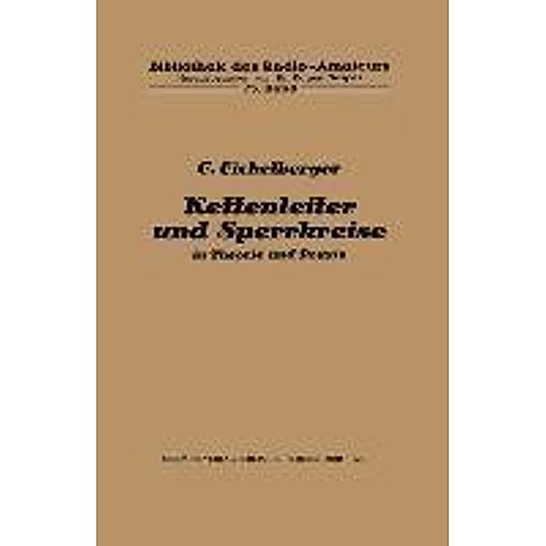 Kettenleiter und Sperrkreise / Bibliothek des Radio Amateurs (geschlossen) Bd.23, C. Eichelberger