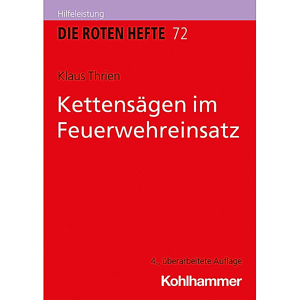 Kettensägen im Feuerwehreinsatz, Klaus Thrien