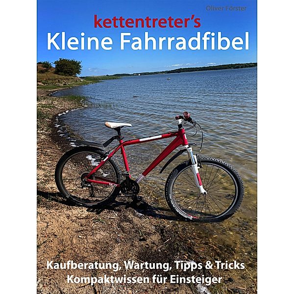 kettentreter's Kleine Fahrradfibel, Oliver Förster