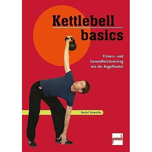 Kettlebell Basics, Detlef Romeike