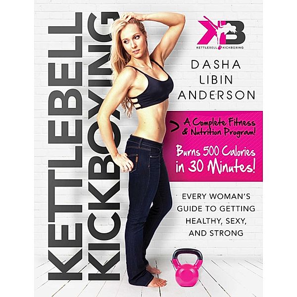 Kettlebell Kickboxing, Dasha Libin Anderson