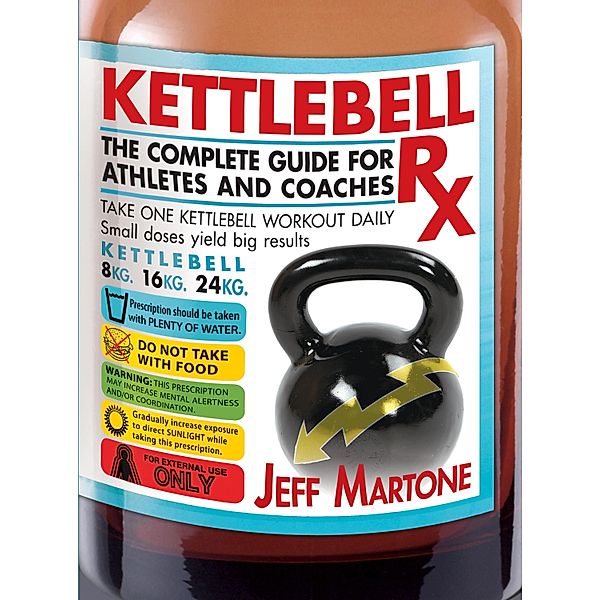 Kettlebell Rx, Jeff Martone
