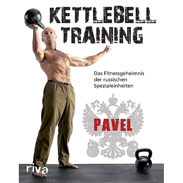Kettlebell-Training, Pavel Tsatsouline