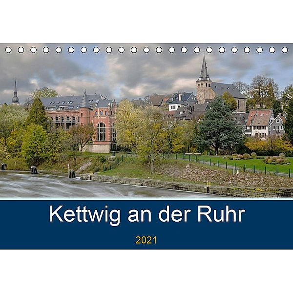 Kettwig an der Ruhr (Tischkalender 2021 DIN A5 quer), Boris Robert