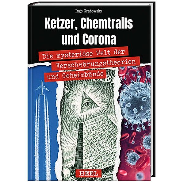 Ketzer, Chemtrails und Corona, Ingo Grabowsky