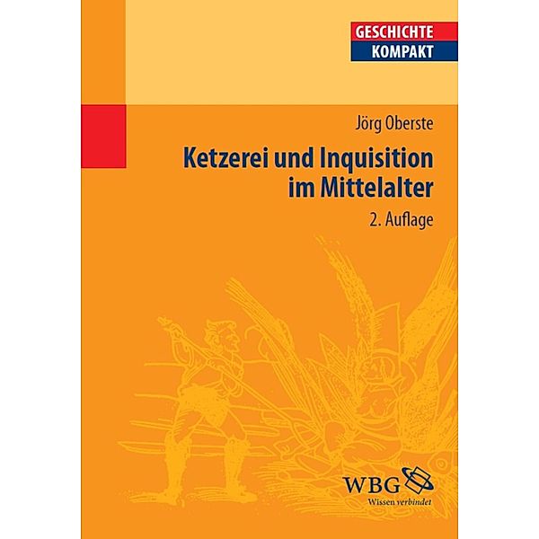 Ketzerei und Inquisition im Mittelalter, Jörg Oberste