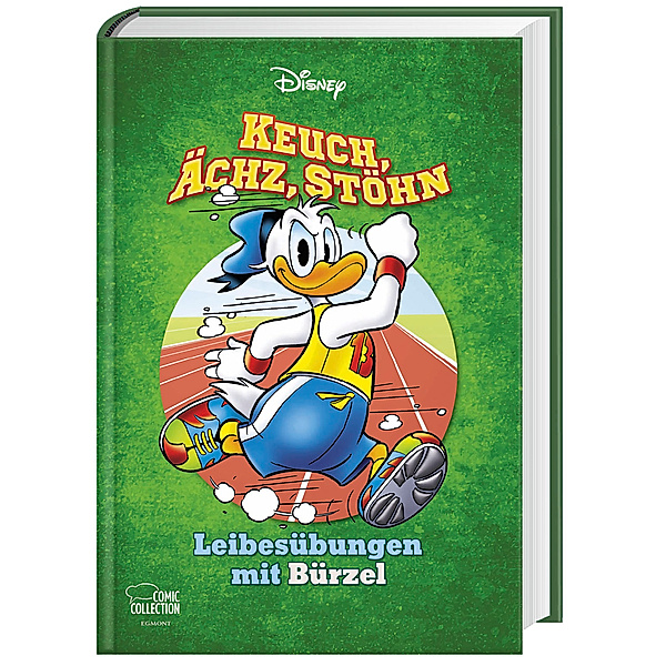 Keuch, Ächz, Stöhn - Leibesübungen mit Bürzel / Disney Enthologien Bd.45, Walt Disney