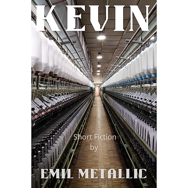 Kevin, Emil Metallic