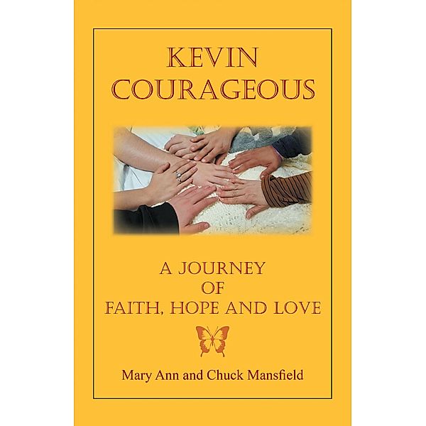Kevin Courageous, Chuck Mansfield, Mary Ann Mansfield