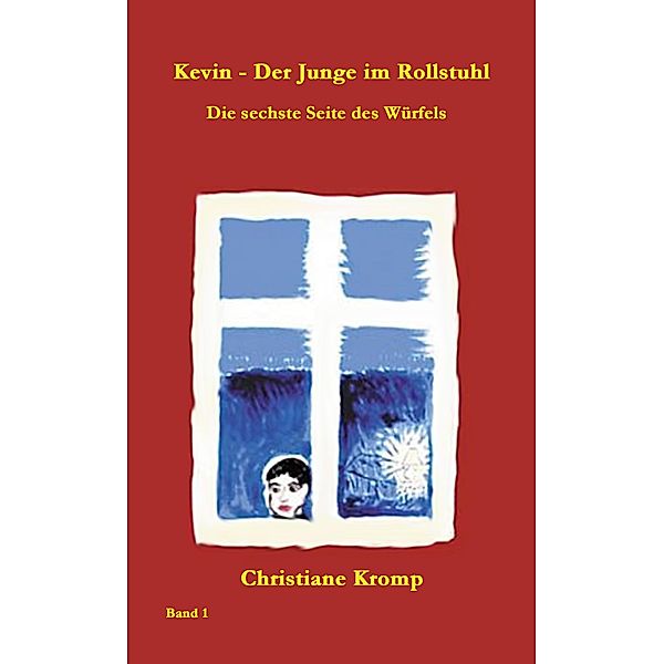 Kevin - Der Junge im Rollstuhl 1, Christiane Kromp