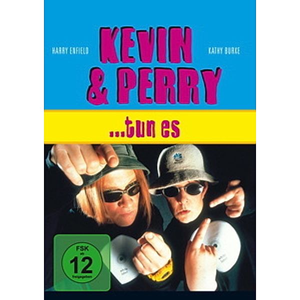 Kevin & Perry ... tun es, Kevin & Perry...