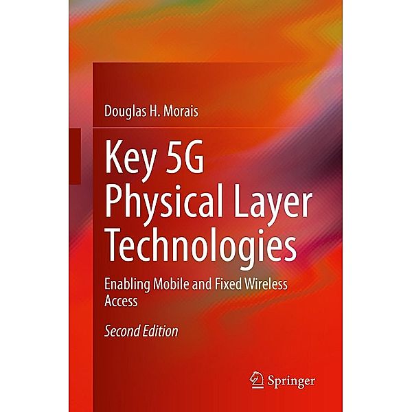 Key 5G Physical Layer Technologies, Douglas H. Morais