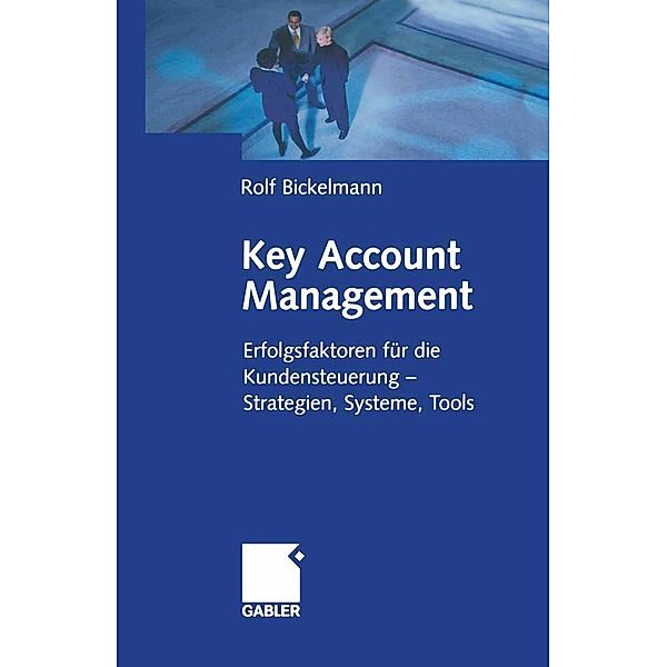 Key Account Management, Rolf Bickelmann