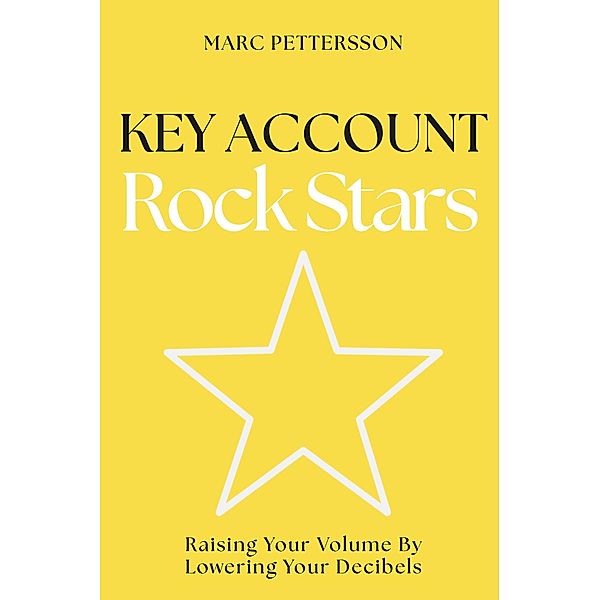 Key Account Rock Stars, Marc Pettersson