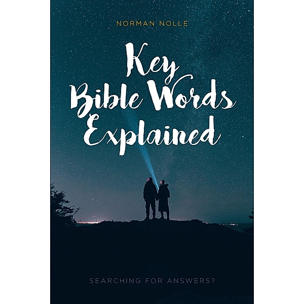 Key Bible Words Explained, Norman Nolle
