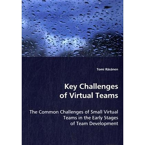 Key Challenges of Virtual Teams, Tomi Räsänen