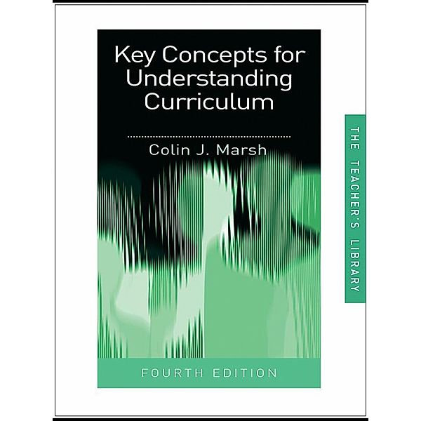 Key Concepts for Understanding Curriculum, Colin Marsh