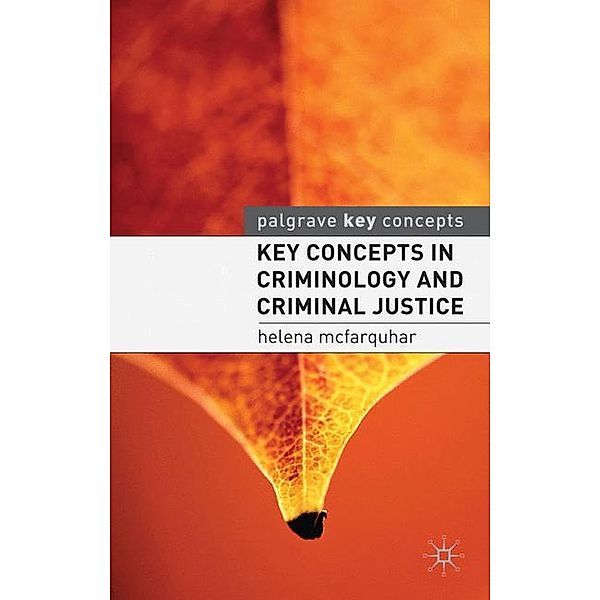 Key Concepts in Criminology and Criminal Justice, Helena McFarquhar