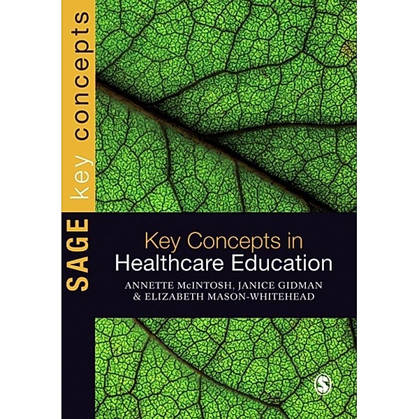 Key Concepts in Healthcare Education / SAGE Key Concepts series