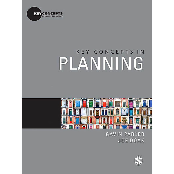 Key Concepts in Human Geography: Key Concepts in Planning, Gavin Parker, Joe Doak