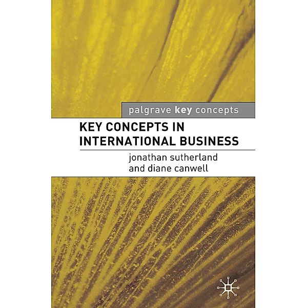 Key Concepts in International Business / Macmillan Key Concepts, Jonathan Sutherland