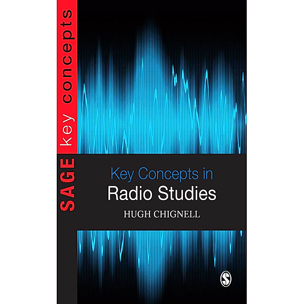 Key Concepts in Radio Studies, Hugh Chignell