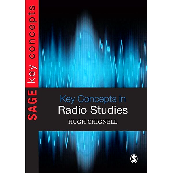 Key Concepts in Radio Studies, Hugh Chignell