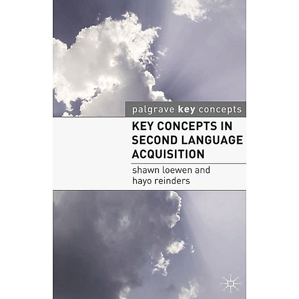 Key Concepts in Second Language Acquisition / Macmillan Key Concepts, Shawn Loewen, Hayo Reinders