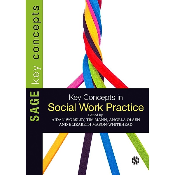 Key Concepts in Social Work Practice / SAGE Key Concepts series