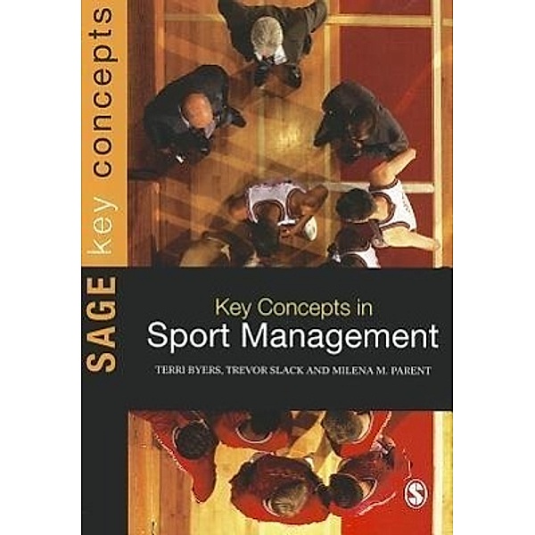 Key Concepts in Sport Management, Terri Byers, Trevor Slack, Milena M. Parent
