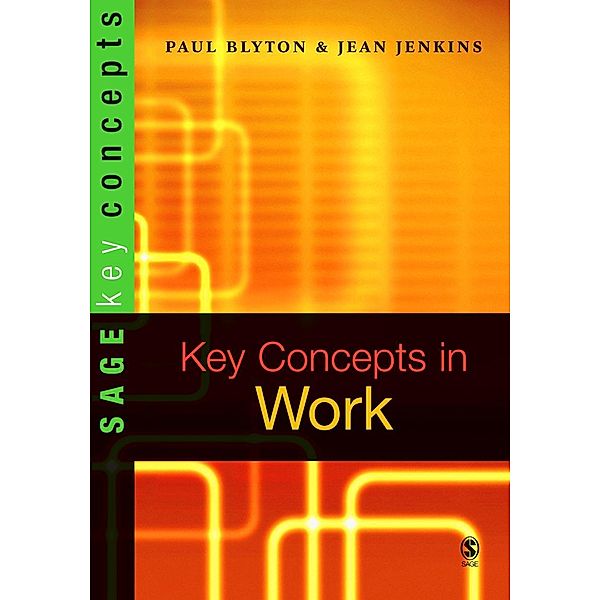 Key Concepts in Work / SAGE Key Concepts series, Paul Blyton, Jean Jenkins