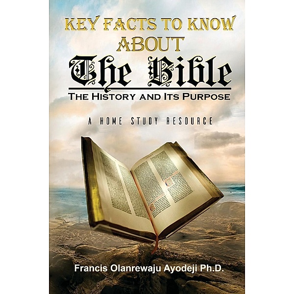 Key Facts About The Bible, Pastor Francis Ayodeji