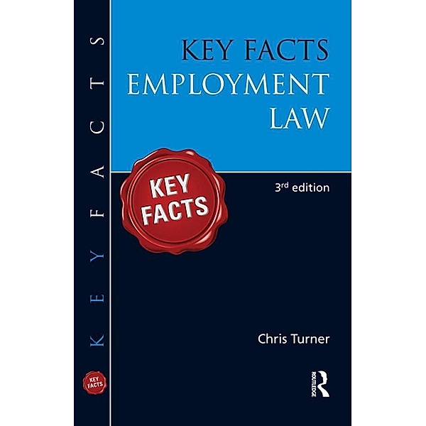 Key Facts: Employment Law, Chris Turner