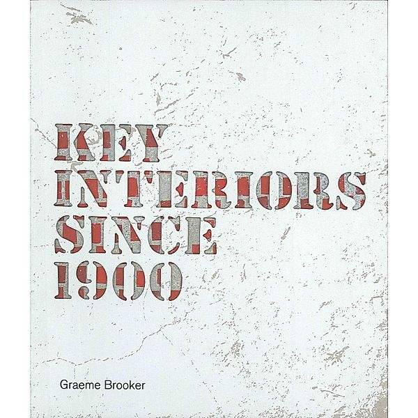 Key Interiors since 1900, Graeme Brooker