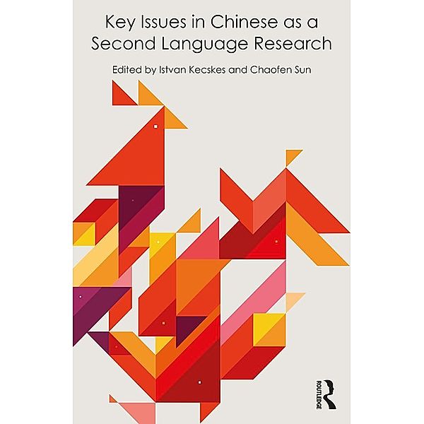 Key Issues in Chinese as a Second Language Research