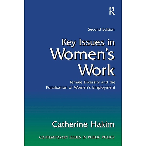 Key Issues in Women's Work, Catherine Hakim