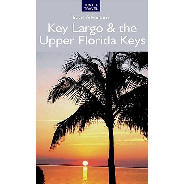 Key Largo & the Upper Florida Keys, Bruce Morris