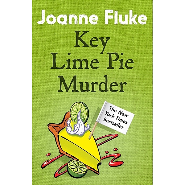 Key Lime Pie Murder (Hannah Swensen Mysteries, Book 9) / Hannah Swensen, Joanne Fluke