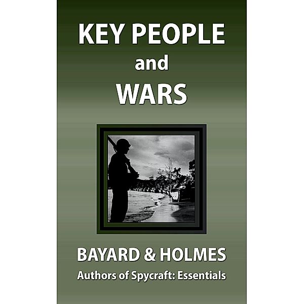 Key People & Wars (SPYCRAFT, #4) / SPYCRAFT, Piper Bayard, Jay Holmes