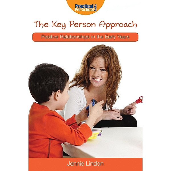 Key Person Approach / Andrews UK, Jennie Lindon